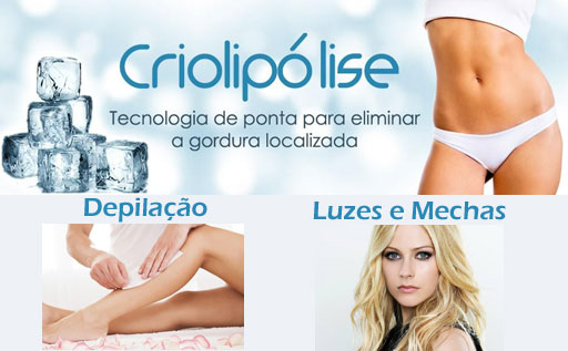 Depilao, Crioliplise, Luzes e Mechas